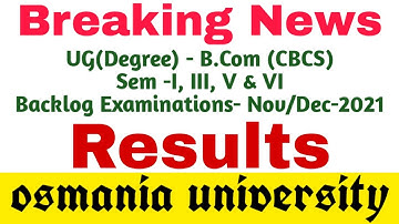 Bcom 1st, 3rd, 5th & 6th Semester Backlog Exams Nov/Dec 2021 Results | Degree | OU