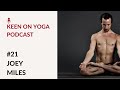 21  keen on yoga podcast with joey miles