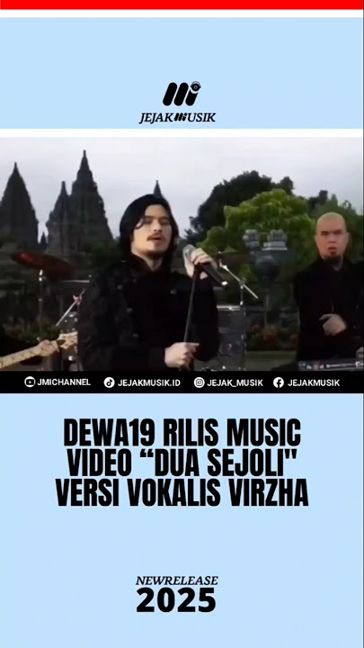 DEWA19 RILIS MUSIC VIDEO DARI DUA SEJOLI VERSI VIRZHA!