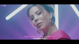 Miwe Gummanowa ft. Emirgen - Kalbin ne diyor