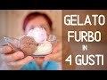 GELATO FURBO IN 4 GUSTI - Gelato Fatto in Casa Senza Gelatiera - Ricetta Facile (Video del 2017)