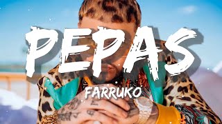 Farruko - Pepas | Christian Nodal, Bad Bunny, Tito Silva (Letra/Lyrics)