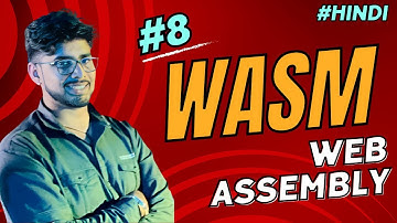 WASM (Web Assembly) Explained in Hindi | MBSA