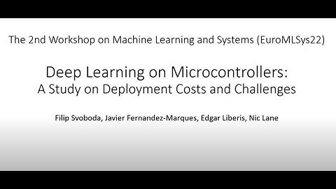 Deep Learning on Microcontrollers: A Study on Deployment Costs  and Challenges -- EuroMLSys 