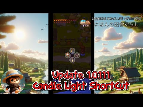 Japanese Rural Life Adventure - New Update Version 1.0.111 | Candle Light ShortCut