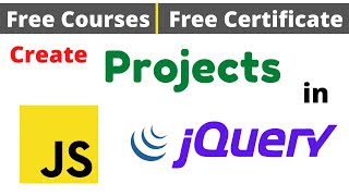 Free Certification Courses | Create Projects in JavaScript & jQuery Online Classes #DeepShukla