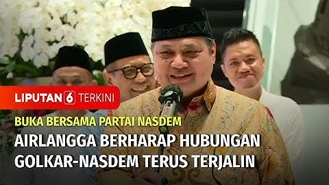 Hadir di Acara Buka Bersama Partai Nasdem, Airlangga Ingin Hubungan Golkar-Nasdem Terus Terjalin