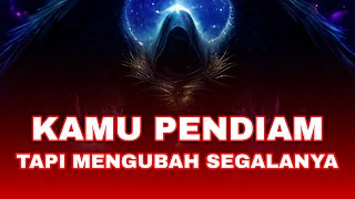 Jiwa Terpilih ✨ Kamu Terlihat Pendiam, Tapi Mengubah Segalanya