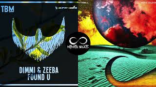 DIMMI & Zeeba - Found U vs. Luttrell - Windowscene (Infinite Beats Mashup)