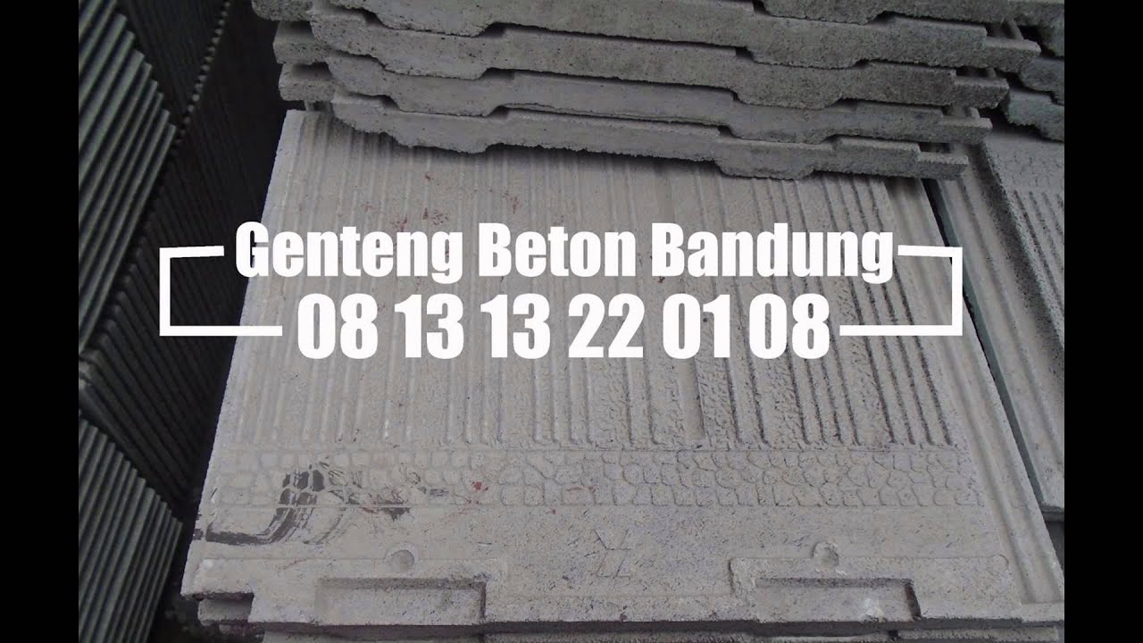 0813 1322 0108 Distributor Genteng Beton Bandung YouTube