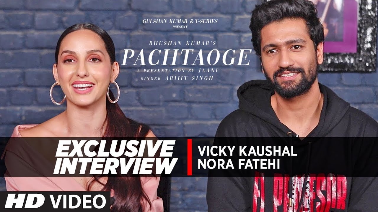Exclusive Interview Vicky Kaushal  Nora Fatehi  Pachtaoge