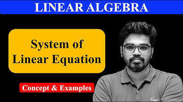 𝗦𝘆𝘀𝘁𝗲𝗺 𝗼𝗳 𝗟𝗶𝗻𝗲𝗮𝗿 𝗘𝗾𝘂𝗮𝘁𝗶𝗼𝗻 | 𝗟𝗶𝗻𝗲𝗮𝗿 𝗔𝗹𝗴𝗲𝗯𝗿𝗮 | 𝗖𝗼𝗻𝗰𝗲𝗽𝘁 & 𝗘𝘅𝗮𝗺𝗽𝗹𝗲𝘀 | 𝗦𝗟𝗦𝗧(𝗦𝗦𝗖), 𝗣𝗦𝗖 & 𝗜𝗜𝗧-𝗝𝗔𝗠