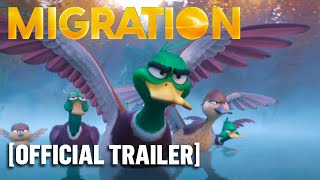 Migration - Official Trailer