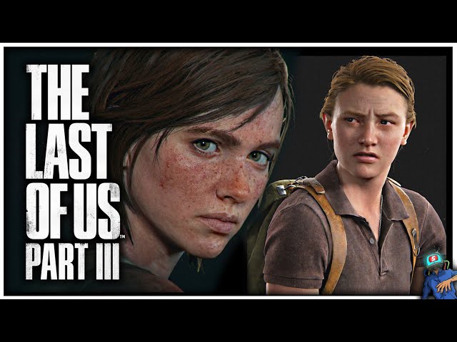 Should The Last of Us 3 Continue Ellie and Abby's Story?