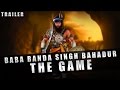 Download Baba Banda Singh Bahadur The Game Trailer 2016 Mobile Game Trailer Android iOS Windows Video Download, videos Download Avi Flv 3gp mp4, Baba Banda Singh Bahadur Video Song