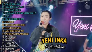 YENI INKA  - KALIH WELASKU || FULL ALBUM KOPLO TERBARU 2023 TANPA IKLAN‼️