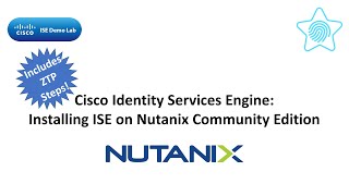 Installing ISE on Nutanix Community Edition (CE) using ZTP