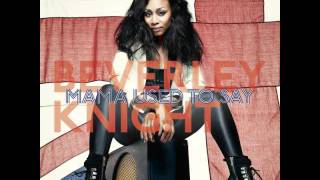 Beverley Knight - MAMA USED TO SAY (Dave Doyle Radio Edit)