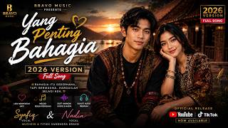 🎵 BRAVÓ | Yang Penting Bahagia 