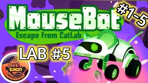 MouseBot :Escape from the cat lab || LAB#5 | LEVEL #1-5