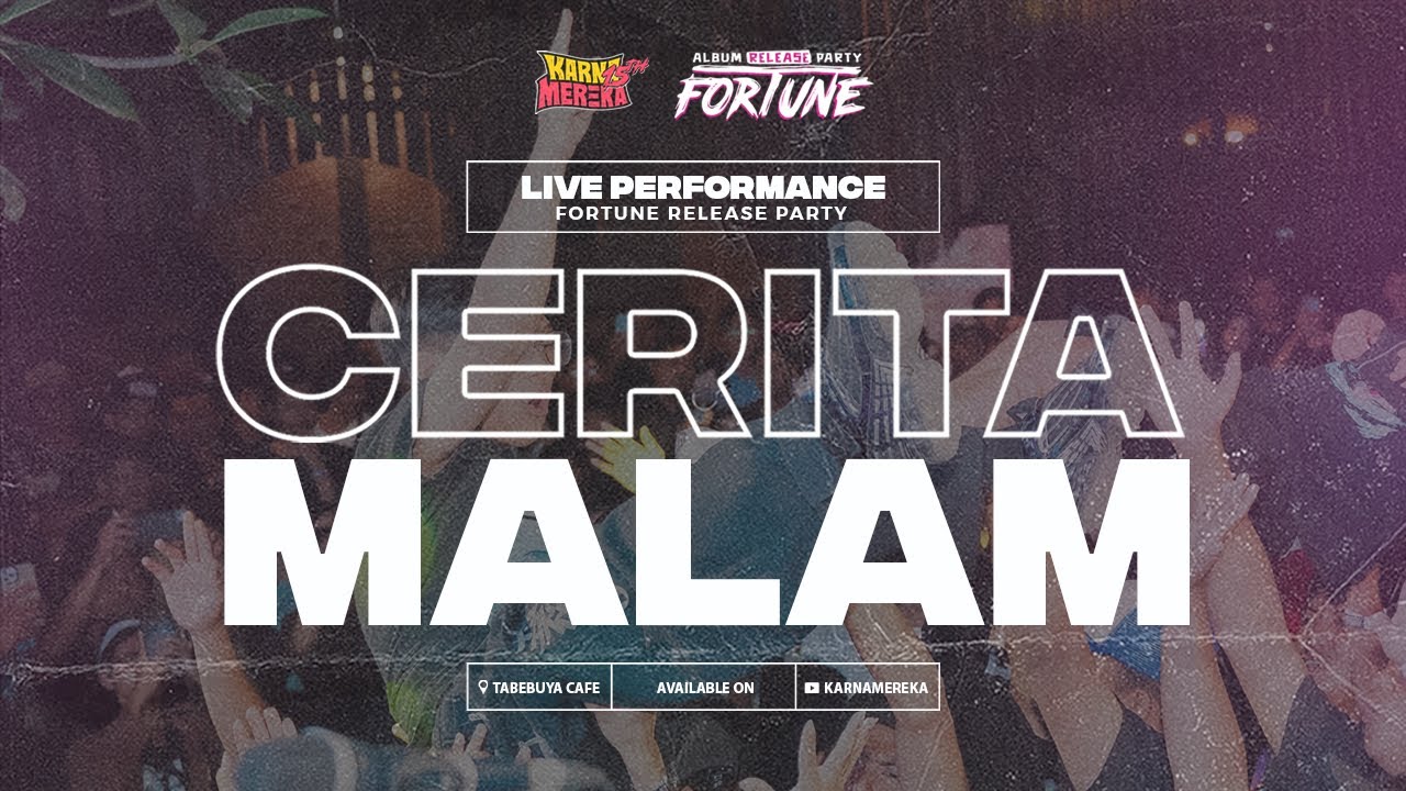 KARNAMEREKA - Cerita Malam ( Live at Fortune release party )