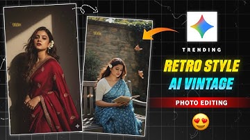 Ai Retro Style Vintage Photo Editing Prompts | Google Gemini Trending Photo Editing - Nano Banana Ai