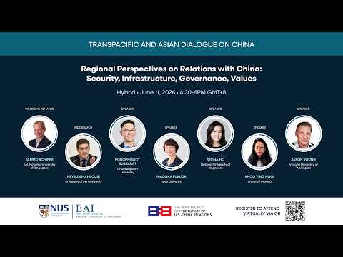 Regional Perspectives on Relations with China: Security, Infrastructure, Governance, Values