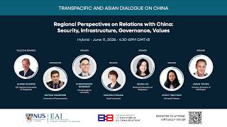 Regional Perspectives on Relations with China: Security, Infrastructure, Governance, Values