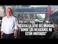 "Los COLECTIVOS de las PROBLEMÁTICAS MEXICANAS serán el foco de atención en el MUNDIAL"
