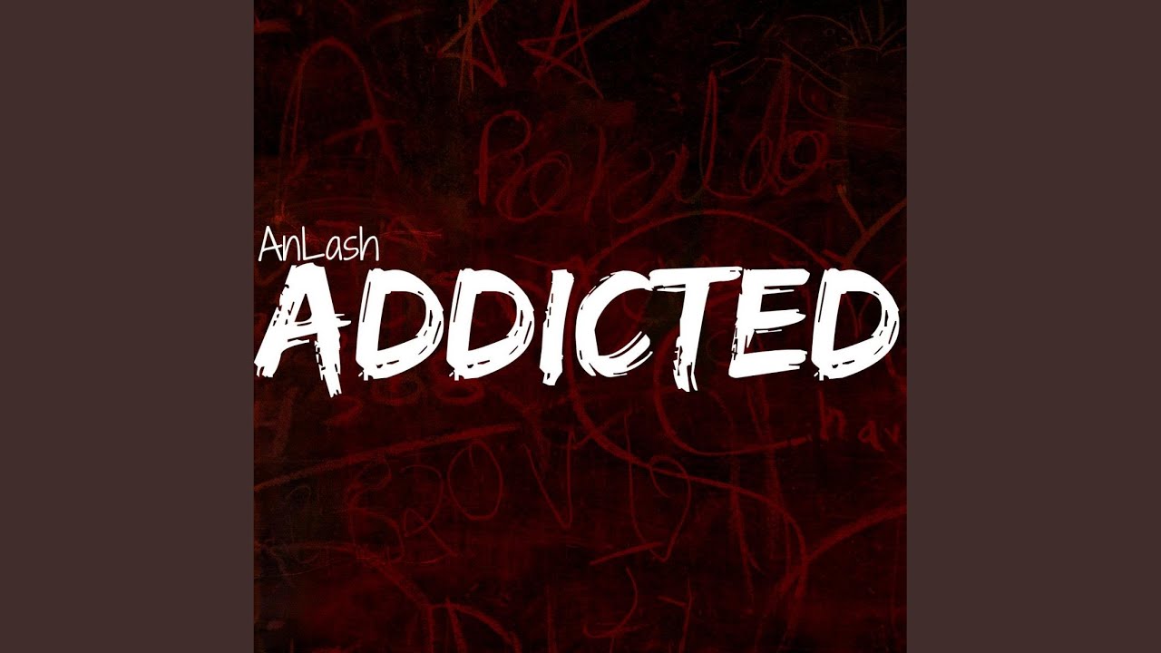 Addicted bekijken op YouTube Addicted bekijken op YouTube