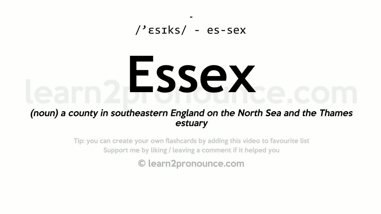 Pronunciation of Essex Definition of Essex YouTube