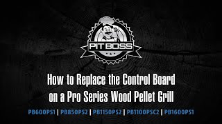 How To Replace the Control Board on a Pit Boss Pit Boss Pro Series Wood Pellet Grill