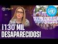 ¡DESCARO INTERNACIONAL! México ataca a la ONU para ocultar DESAPARICIÓN FORZADA | MLDA