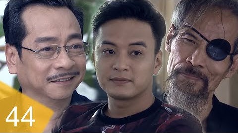 Người Phán Xử - Tập 40,41,42,43,44 | Lê Thành càng ngày càng chứng tỏ khả năng trở thành ông trùm