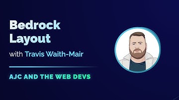 Bedrock Layout: Primitives and Utility Components with Travis Waith-Mair