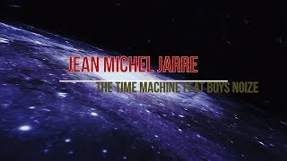 The Time Machine (feat. Boys Noize)