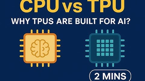 CPU vs TPU – Why TPUs Are Built for AI | 2 Minute Explainer