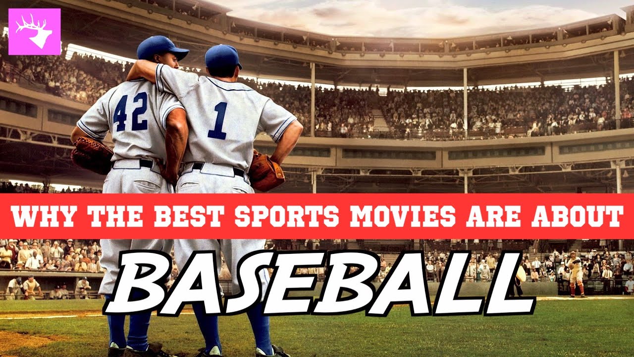 Why the Best Sports Movies are About Baseball