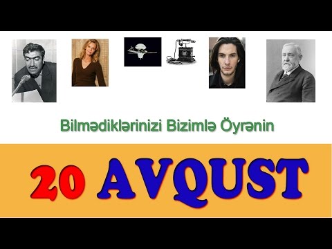 20 AVQUST - Tarixde bas verenler - Xronologiya