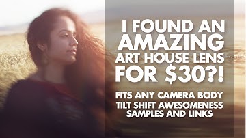 I found an AMAZING Art House Camera Lens for $30?! Tilt Shift Awesomeness