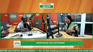 Adom Work and Happiness Monday's Edition on Adom 106.3 FM with OPD (27-04-26)