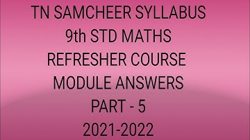 9th std maths answers refresher course module bridge course 2021-2022