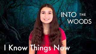 I Know Things Now (Into the Woods) | Charlotte Reville