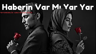 Haberin Var Mı ? Modern Psychedelic Anatolian Rock - Melodies Of Turkey