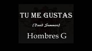 Karaoke Tu me gustas Hombres G (con letra secuenciada)