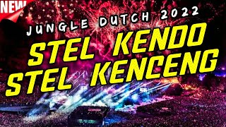 SATU ROOM JOGET DENGAR MUSIK INI !!! DJ STEL KENDO STEL KENCENG - JUNGLE DUTCH 2022 - Street Dutch