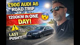 £900 Audi A6 - 1200KM in ONE DAY 😬 Final Push Home! Part 4/4