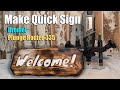 Engrave A Quick Sign With A Dremel And The Plunge Router 335 | 1-2 hour project thumbnail