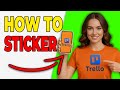 How To Use Trello Stickers (Easy Tutorial)