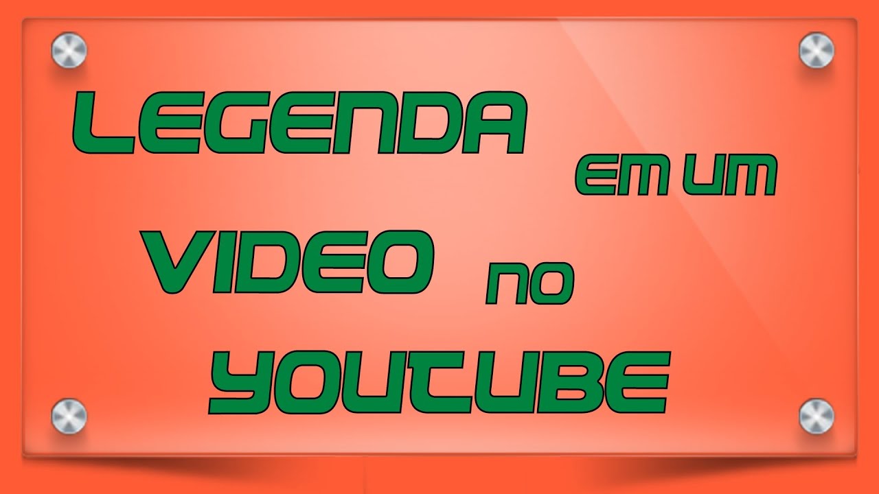 Como Colocar Legenda No Youtube Em Portugues